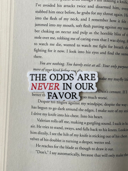 The Odds Are Never In Our Favor - Hunger Games Inspired