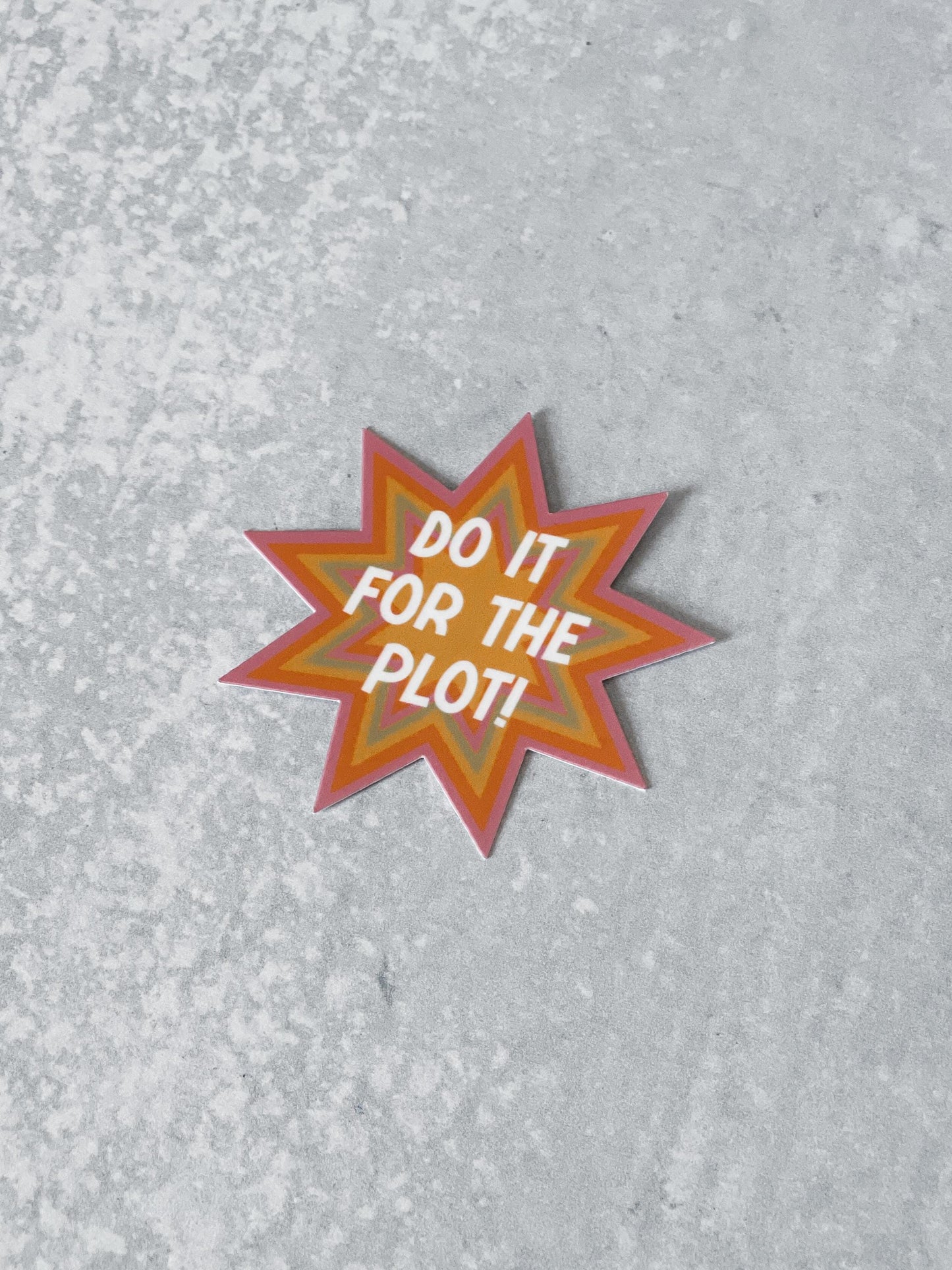 Do It For The Plot Sticker, Kindle Stickers, Bookish Stickers, Book Accessories, Book Stickers For Kindle, Smut Sticker, Bookish